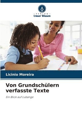 bokomslag Von Grundschlern verfasste Texte