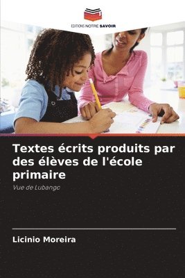 bokomslag Textes crits produits par des lves de l'cole primaire