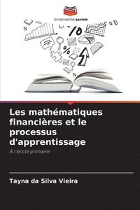 bokomslag Les mathématiques financières et le processus d'apprentissage