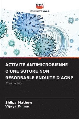 bokomslag Activit Antimicrobienne d'Une Suture Non Rsorbable Enduite d'Agnp