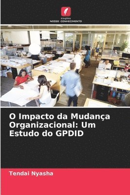 bokomslag O Impacto da Mudança Organizacional