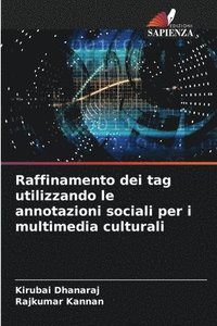 bokomslag Raffinamento dei tag utilizzando le annotazioni sociali per i multimedia culturali