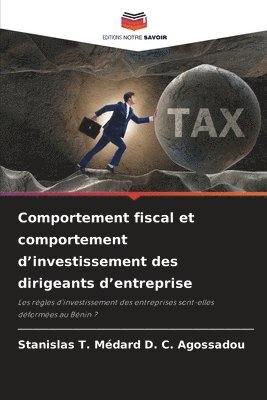 bokomslag Comportement fiscal et comportement d'investissement des dirigeants d'entreprise