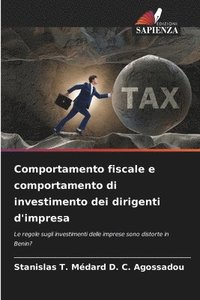 bokomslag Comportamento fiscale e comportamento di investimento dei dirigenti d'impresa