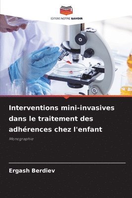 bokomslag Interventions mini-invasives dans le traitement des adhrences chez l'enfant