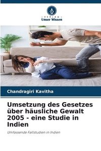 bokomslag Umsetzung des Gesetzes über häusliche Gewalt 2005 - eine Studie in Indien