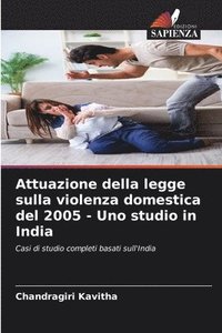 bokomslag Attuazione della legge sulla violenza domestica del 2005 - Uno studio in India