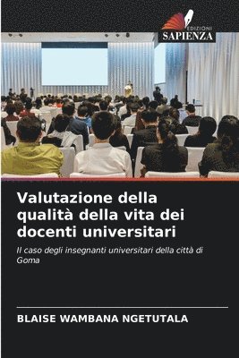 Valutazione della qualit della vita dei docenti universitari 1