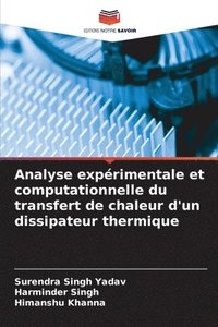 bokomslag Analyse expérimentale et computationnelle du transfert de chaleur d'un dissipateur thermique