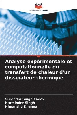 bokomslag Analyse expérimentale et computationnelle du transfert de chaleur d'un dissipateur thermique