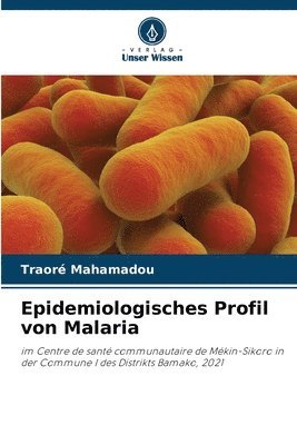 bokomslag Epidemiologisches Profil von Malaria