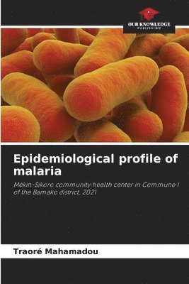 bokomslag Epidemiological profile of malaria