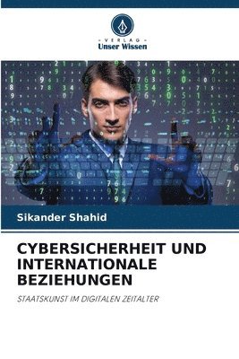 bokomslag Cybersicherheit Und Internationale Beziehungen