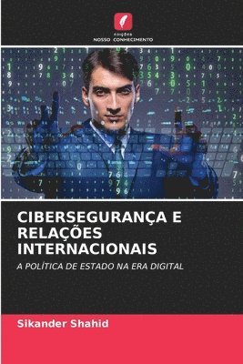 bokomslag Cibersegurana E Relaes Internacionais