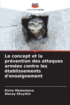 bokomslag Le concept et la prvention des attaques armes contre les tablissements d'enseignement