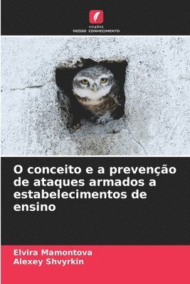 bokomslag O conceito e a preveno de ataques armados a estabelecimentos de ensino