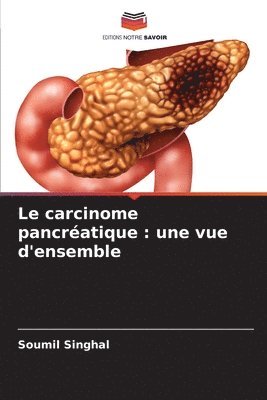 bokomslag Le carcinome pancratique