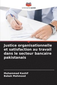 bokomslag Justice organisationnelle et satisfaction au travail dans le secteur bancaire pakistanais