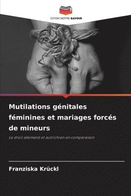 bokomslag Mutilations gnitales fminines et mariages forcs de mineurs