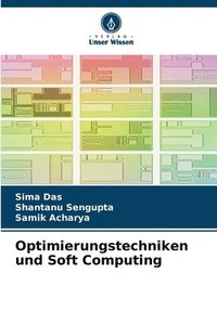 bokomslag Optimierungstechniken und Soft Computing