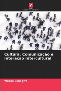 bokomslag Cultura, Comunicao e Interao Intercultural