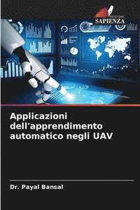 bokomslag Applicazioni dell'apprendimento automatico negli UAV