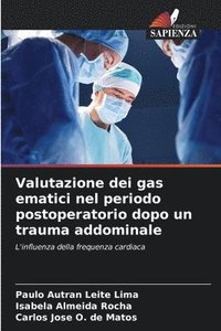 bokomslag Valutazione dei gas ematici nel periodo postoperatorio dopo un trauma addominale