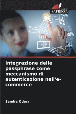 bokomslag Integrazione delle passphrase come meccanismo di autenticazione nell'e-commerce