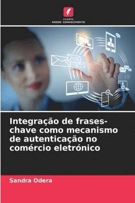 Integrao de frases-chave como mecanismo de autenticao no comrcio eletrnico 1