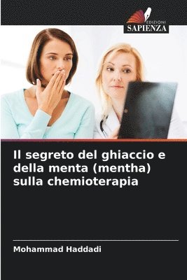 segreto del ghiaccio e della menta (mentha) sulla chemioterapia