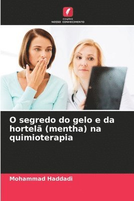 O segredo do gelo e da hortel (mentha) na quimioterapia 1