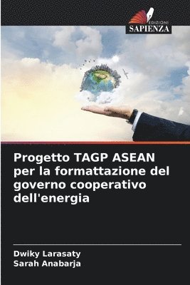 bokomslag Progetto TAGP ASEAN per la formattazione del governo cooperativo dell'energia