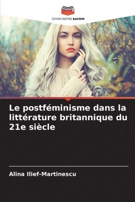 bokomslag postféminisme dans la littérature britannique du 21e siècle