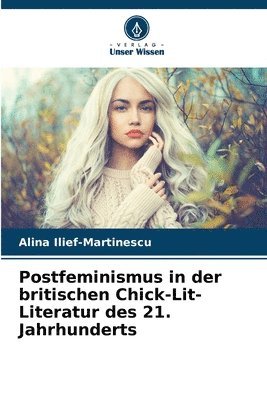 bokomslag Postfeminismus in der britischen Chick-Lit-Literatur des 21. Jahrhunderts