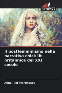 bokomslag Il postfemminismo nella narrativa chick lit britannica del XXI secolo