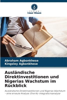 bokomslag Auslndische Direktinvestitionen und Nigerias Wachstum im Rckblick