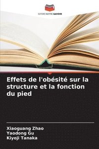 bokomslag Effets de l'obésité sur la structure et la fonction du pied