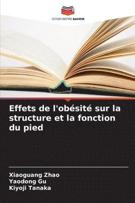 bokomslag Effets de l'obésité sur la structure et la fonction du pied