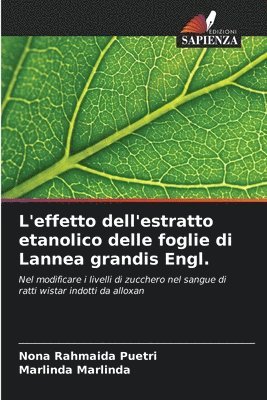 bokomslag L'effetto dell'estratto etanolico delle foglie di Lannea grandis Engl.