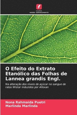 O Efeito do Extrato Etanólico das Folhas de Lannea grandis Engl.