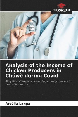 bokomslag Analysis of the Income of Chicken Producers in Chw during Covid