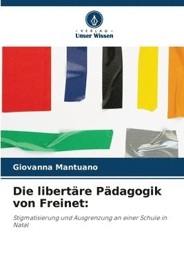 bokomslag Die libertre Pdagogik von Freinet