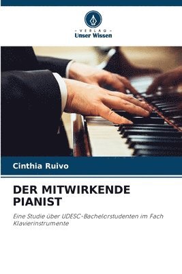 bokomslag Der Mitwirkende Pianist