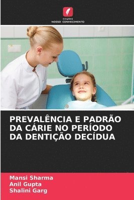 bokomslag Prevalncia E Padro Da Crie No Perodo Da Dentio Decdua