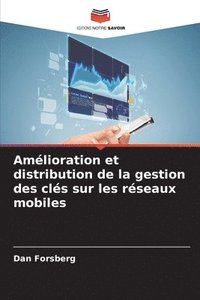 bokomslag Amélioration et distribution de la gestion des clés sur les réseaux mobiles