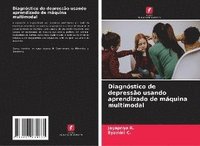 bokomslag Diagnstico de depresso usando aprendizado de mquina multimodal