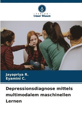 bokomslag Depressionsdiagnose mittels multimodalem maschinellen Lernen