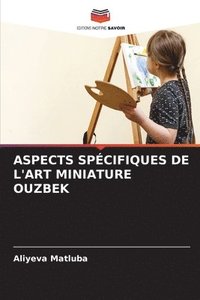 bokomslag Aspects Spcifiques de l'Art Miniature Ouzbek