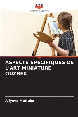 Aspects Spcifiques de l'Art Miniature Ouzbek 1