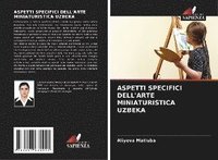 bokomslag Aspetti Specifici Dell'arte Miniaturistica Uzbeka